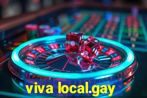 viva local.gay